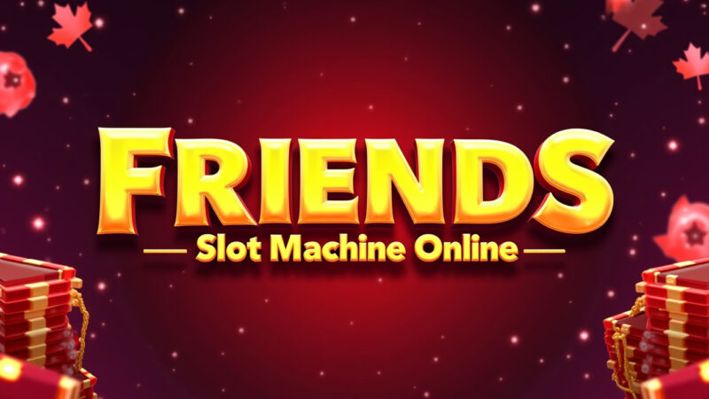 Friends Slot Machine Online